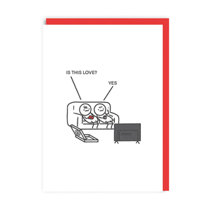 Is This Love Sofa Valentine's Day Card - Bimbo Concept