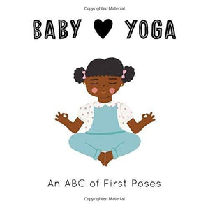 Baby Loves Yoga: An ABC of First Poses - Bimbo Concept