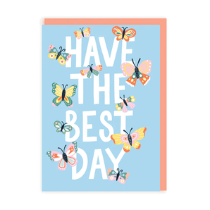 Have The Best Day Butterflies Greeting Card - Bimbo Concept