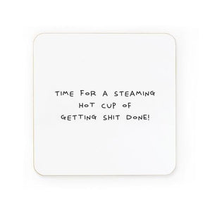 Hot Cup Of Getting Shit Done Coaster - Bimbo Concept