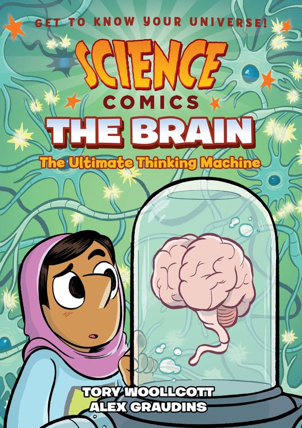 Science Comics - The Brain The Ultimate Thinking Machine