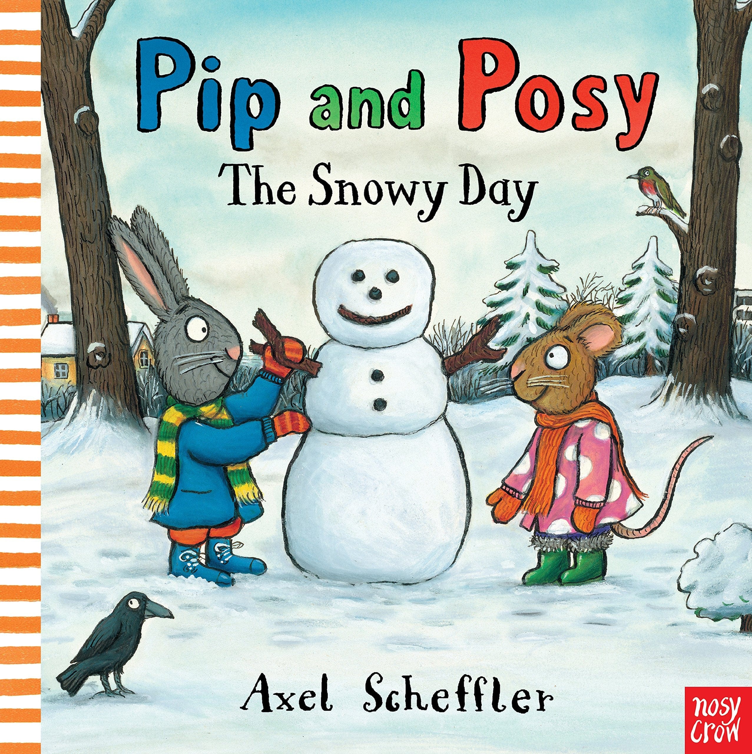 Pip and Posy The Snowy Day