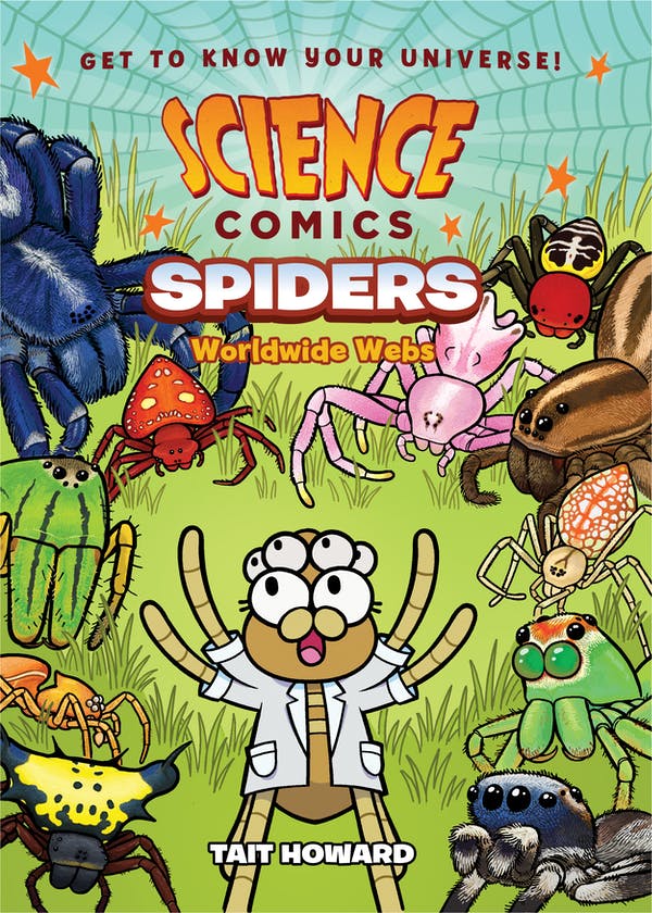 Science Comics - Spiders Worldwide Webs