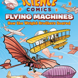 Science Comics - Flying Machines How the Wright Brothers Soared - Bimbo Concept