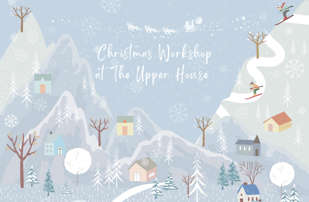 Christmas Workshop at The Upper House